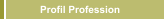 Profil Profession